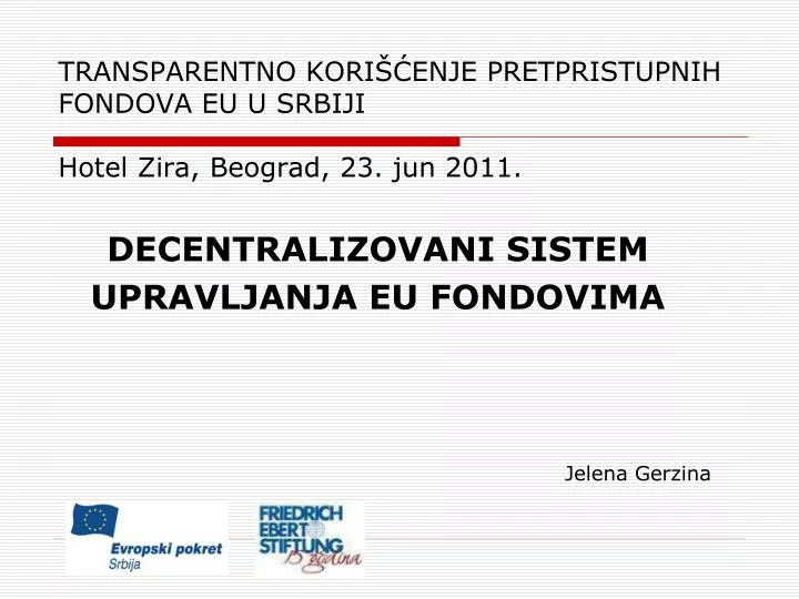 r nsp r ntn k ri nj pr tpristupnih f nd v eu u srbi i hotel zira beograd 23 jun 2011