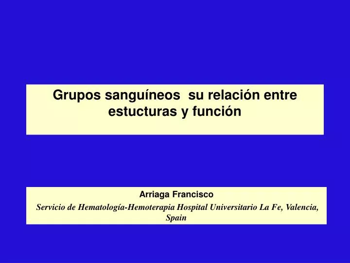 grupos sangu neos su relaci n entre estucturas y funci n