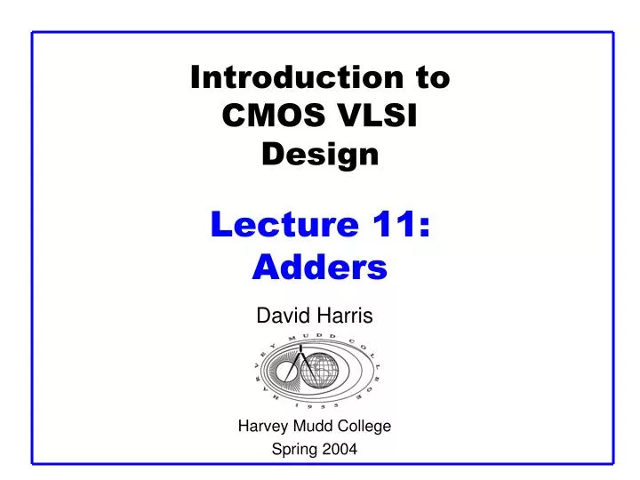 introduction to cmos vlsi design lecture 11 adders