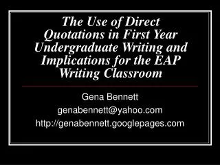 The Use of Direct Quotations in First Year Undergraduate Writing and Implications for the EAP Writing Classroom