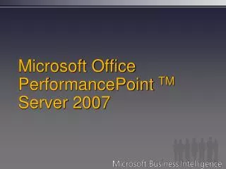 Microsoft Office PerformancePoint TM Server 2007