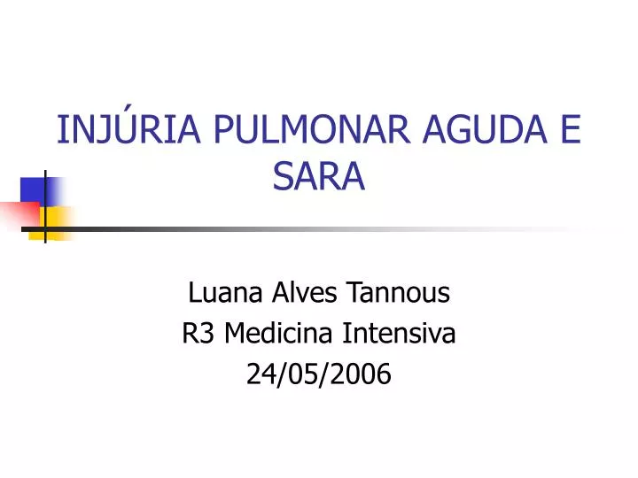 inj ria pulmonar aguda e sara