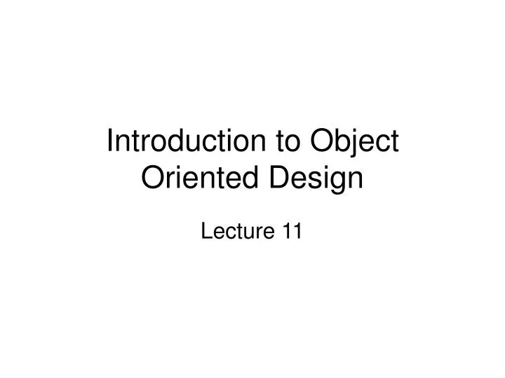 introduction to object oriented design