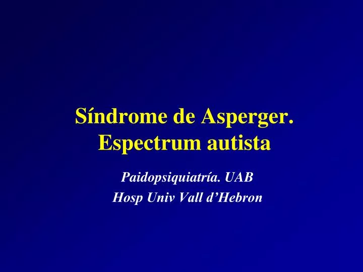 s ndrome de asperger espectrum autista
