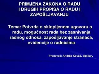 PRIMJENA ZAKONA O RADU I DRUGIH PROPISA O RADU I ZAPOŠLJAVANJU