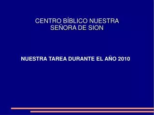 CENTRO BÍBLICO NUESTRA SEÑORA DE SION