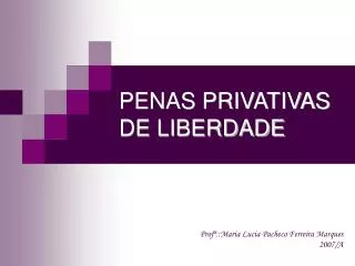 PENAS PRIVATIVAS DE LIBERDADE