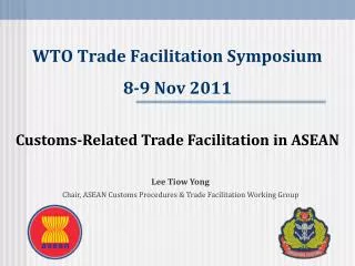 WTO Trade Facilitation Symposium 8-9 Nov 2011