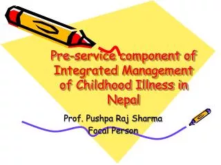 Pre-service component of Integrated Management of Childhood Illness in Nepal