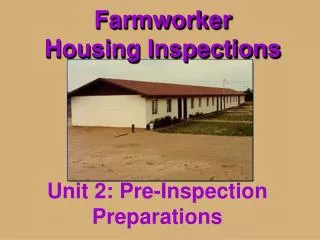 Farmworker Housing Inspections