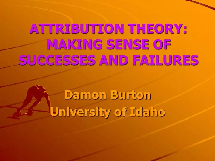 attribution theory making sense of successes and failures