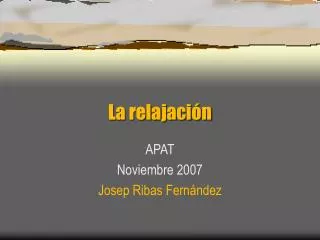la relajaci n