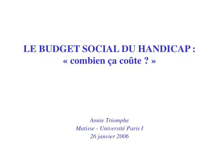 le budget social du handicap combien a co te