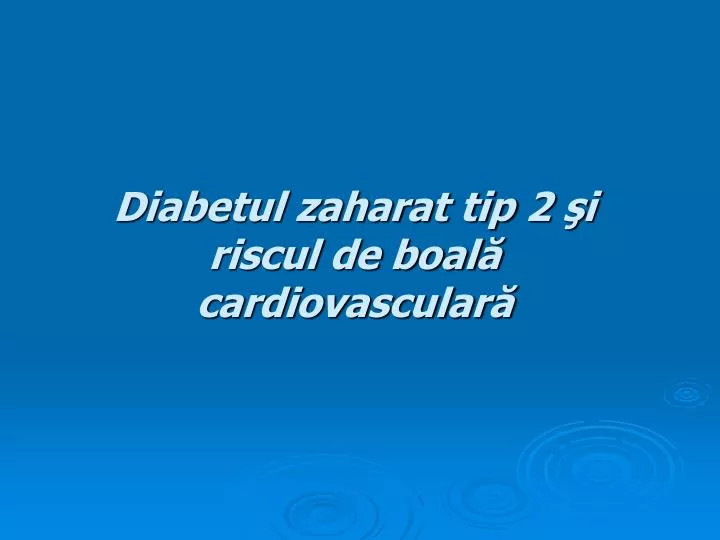 diabetul zaharat tip 2 i riscul de boal cardiovascular