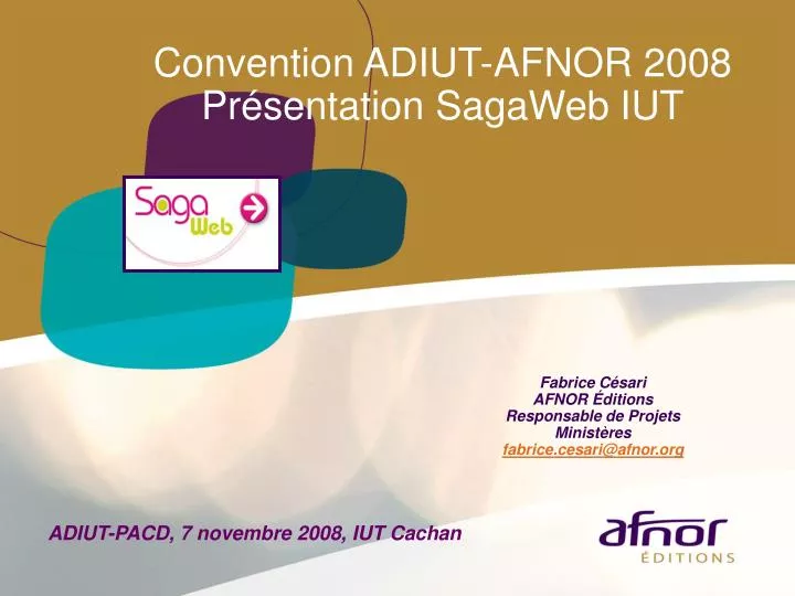 convention adiut afnor 2008 pr sentation sagaweb iut