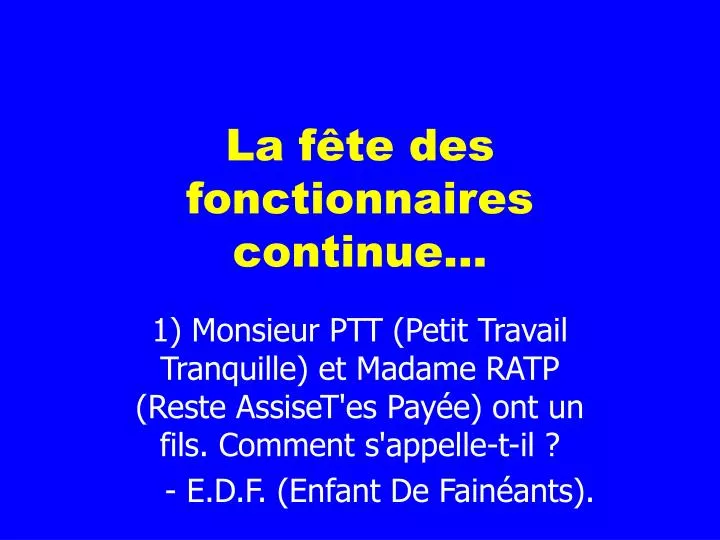 la f te des fonctionnaires continue