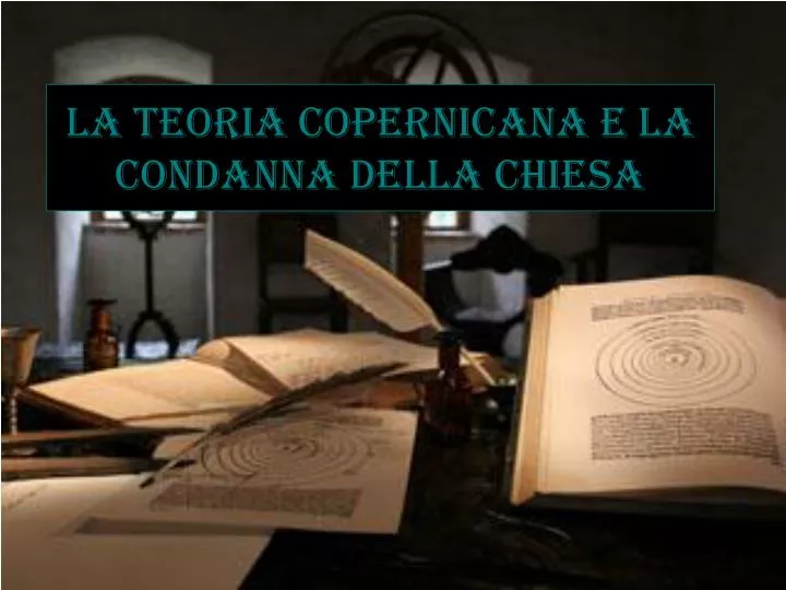 la teoria copernicana e la condanna della chiesa