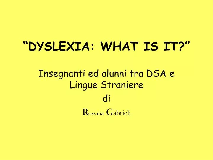 dyslexia what is it