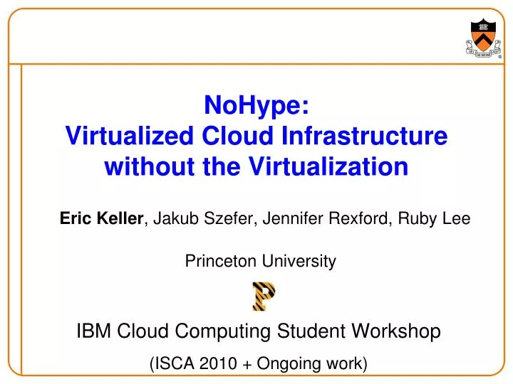 nohype virtualized cloud infrastructure without the virtualization