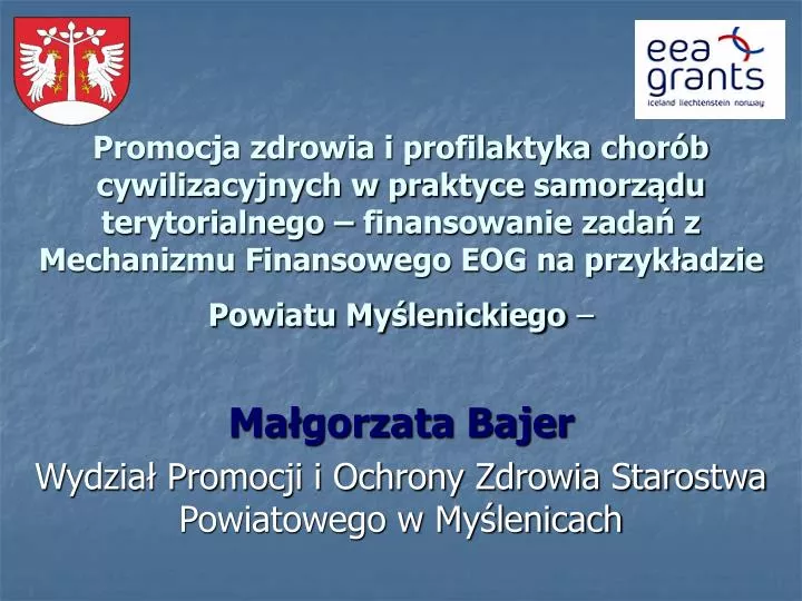 ma gorzata bajer wydzia promocji i ochrony zdrowia starostwa powiatowego w my lenicach