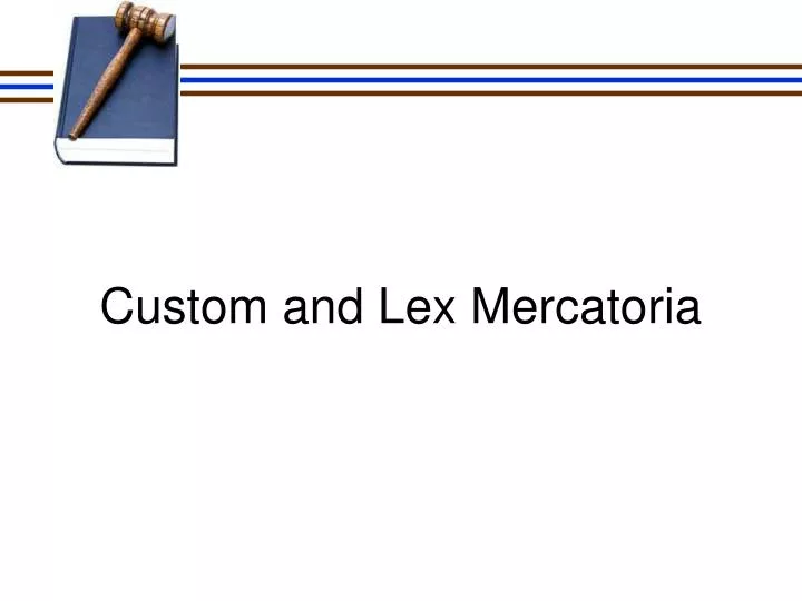 custom and lex mercatoria