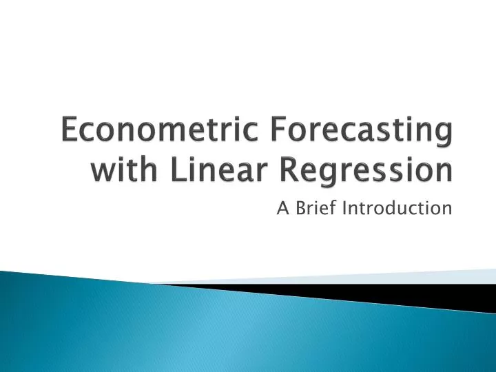 econometric forecasting with linear regression