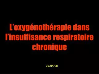 l oxyg noth rapie dans l insuffisance respiratoire chronique