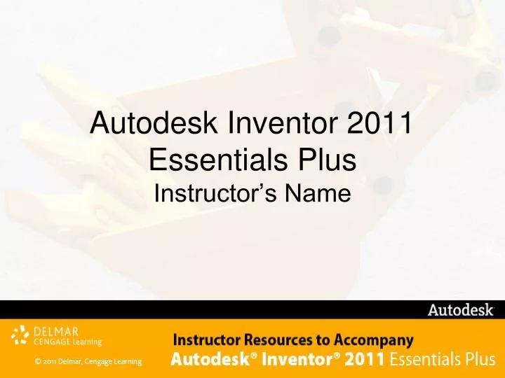 autodesk inventor 2011 essentials plus instructor s name