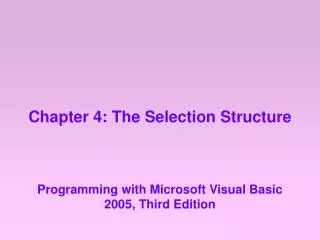 Chapter 4: The Selection Structure