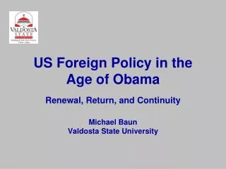 US Foreign Policy in the Age of Obama
