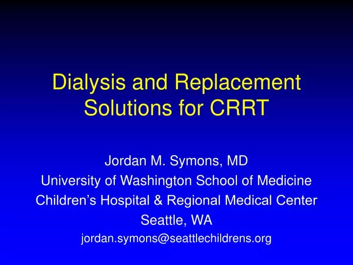 dialysis and replacement solutions for crrt