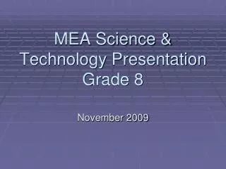 MEA Science &amp; Technology Presentation Grade 8