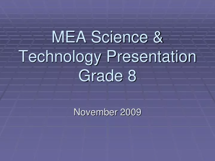 mea science technology presentation grade 8