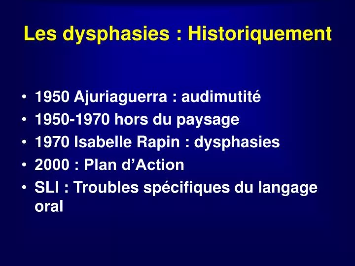 les dysphasies historiquement