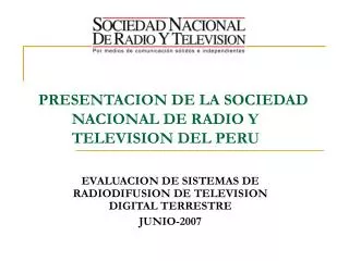 presentacion de la sociedad nacional de radio y television del peru