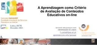 a aprendizagem como crit rio de avalia o de conte dos educativos on line