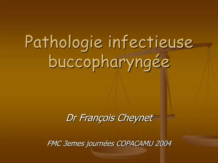 pathologie infectieuse buccopharyng e