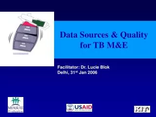 Data Sources &amp; Quality for TB M&amp;E