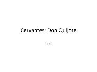 Cervantes: Don Quijote