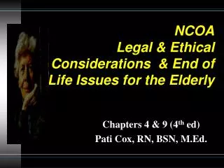 NCOA Legal &amp; Ethical Considerations &amp; End of Life Issues for the Elderly