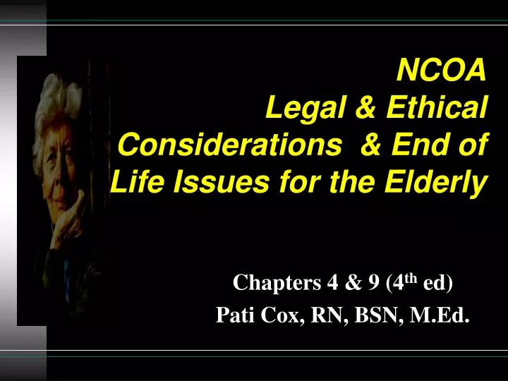 ncoa legal ethical considerations end of life issues for the elderly