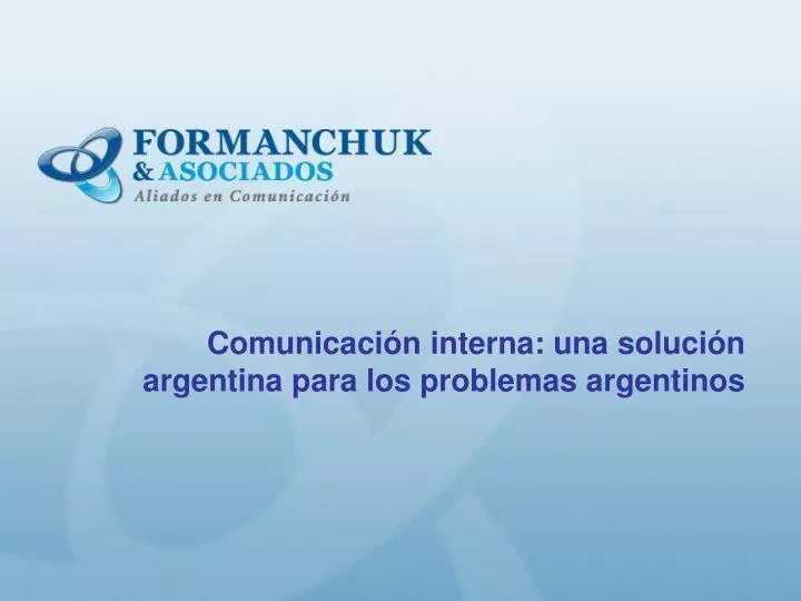 comunicaci n interna una soluci n argentina para los problemas argentinos