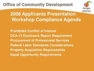 2008 Applicants Presentation Workshop Compliance Agenda