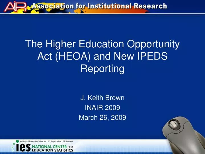the higher education opportunity act heoa and new ipeds reporting