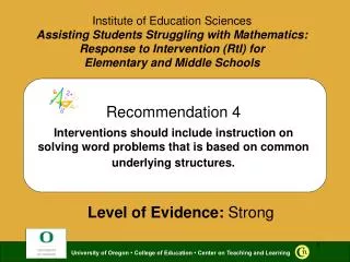 Recommendation 4 Interventions should include instruction on solving word problems that is based on common underlying s