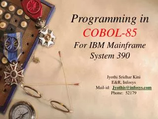 Programming in COBOL-85 For IBM Mainframe System 390