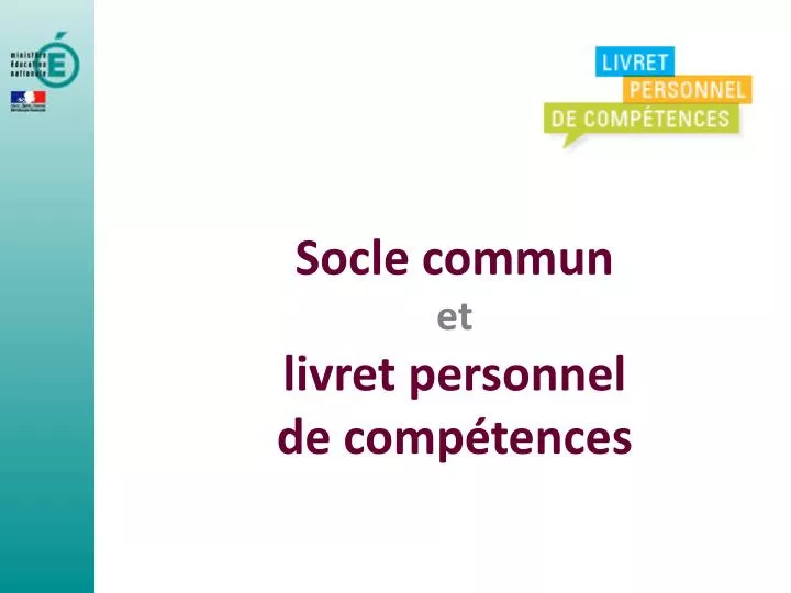 socle commun et livret personnel de comp tences