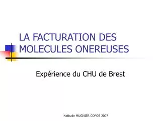la facturation des molecules onereuses