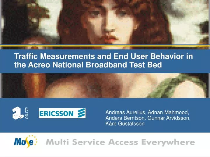 traffic measurements and end user behavior in the acreo national broadband test bed