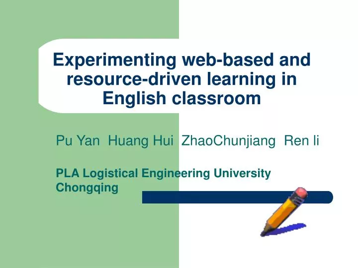 experimenting web based and resource driven learning in english classroom